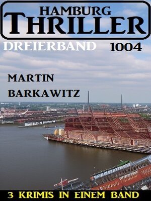 cover image of Hamburg Thriller Dreierband 1004